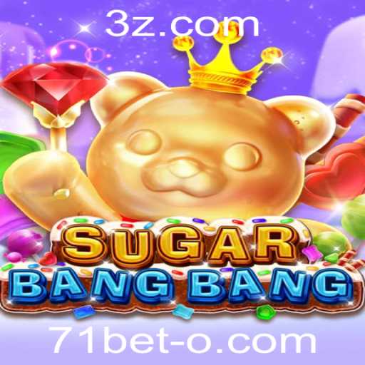 Descubra o Mundo Empolgante de SUGARBANGBANG: Um Jogo Inovador com 71bet