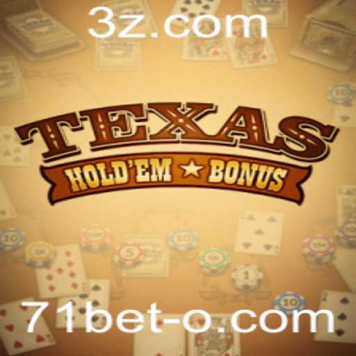 Texas Holdem Bonus: Explorando as Regras e Estratégias do Jogo de Cartas com 71bet